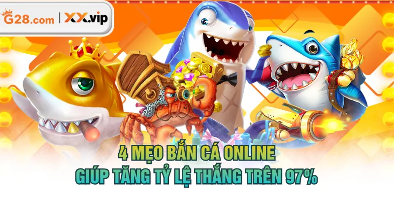 mẹo bắn cá online