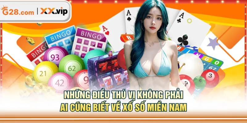 Những điều thú vị không phải ai cũng biết về xổ số miền Nam